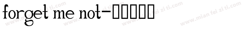 forget me not字体转换
